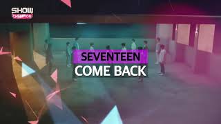 180207 쇼챔피언 세븐틴 고맙다 컴백무대(ShowChampion SEVENTEEN ' Thank You ' Comeback stage)