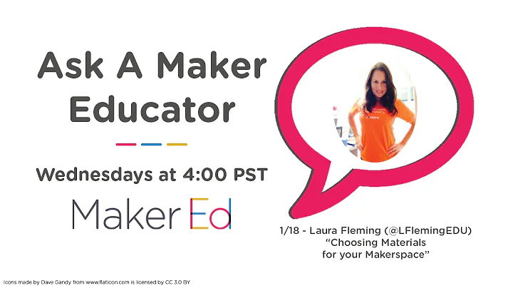 Ask a Maker Educator - Choosing Meaningful Materia...