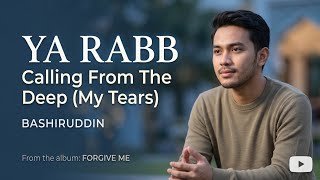 Ya Rabb, Calling From The Deep | Soulful English Nasheed | New Emotional/Heart Touching Nasheed 2026