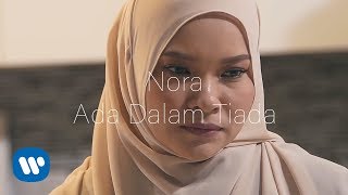 Nora - Ada Dalam Tiada (Official Music Video) chords