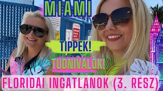 MIAMI - INGATLANOK, BEFEKTETÉSI LEHETŐSÉGEK Florida legnépszerűbb városában! Költségek, tudnivalók.