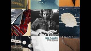 Casey James -  Need Your Love So Bad