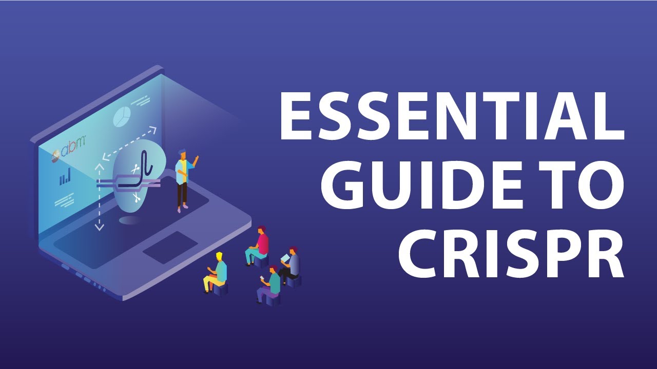 Essential Guide to Becoming a CRISPR Cas9 Expert  -  #ResearchersAtWork Webinar Series