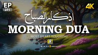 BEAUTIFUL MORNING DUA EP 271 | For Protection| Blessings | Rizq | Tasbih | Full #islamicdua screenshot 2
