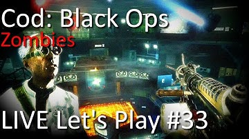 Call of Duty: Black Ops Zombies LIVE #33 | Trying to Survive | High Round Goal [Archive]