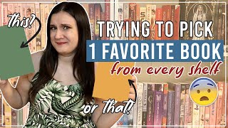 TRYING TO PICK ONE FAVORITE BOOK FROM EVERY SHELF 😰