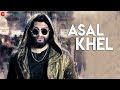 असल खेल Asal Khel lyrics - NICKVIJAY