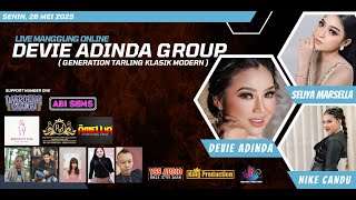 LIVE MANGGUNG ONLINE DEVIE ADINDA GROUP - SENIN, 26 MEI 2025