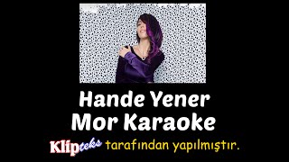 Hande Yener - Mor Karaoke Resimi