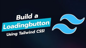 BUILD A LOADING BUTTON WITH TAILWIND CSS! ⏳💻