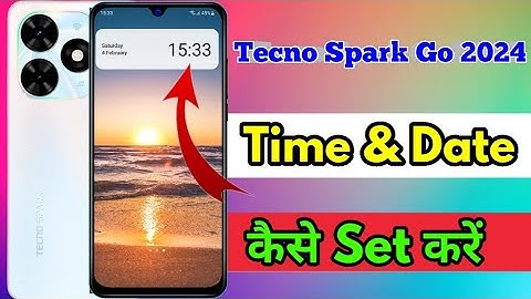 how to set date and time in tecno spark go 2024, tecno spark go 2024 me date and time set kaise kare