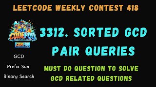 Leetcode Weekly Contest 418 | 3312. Sorted GCD Pair Queries | CodeFod