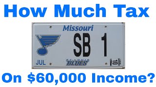 How Much Tax Will You Pay on $60,000 Income In Missouri?