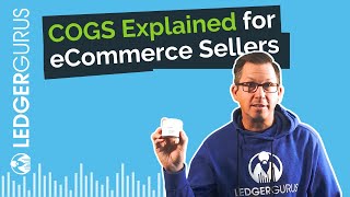 COGS Explained for eCommerce Sellers by LedgerGurus 811 views 7 months ago 1 minute, 31 seconds