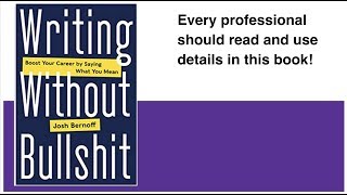 Writing without Bullshit - Josh Bernoff - Book Review