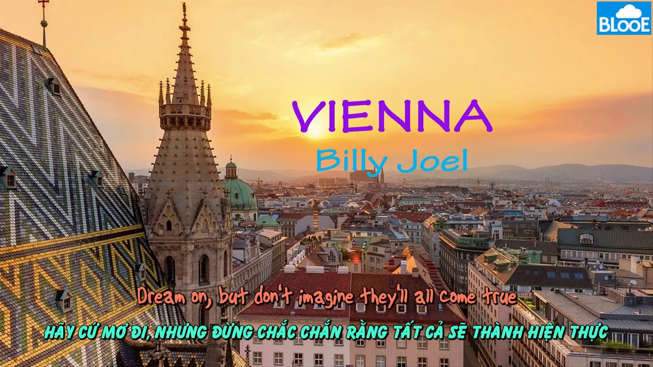 [Vietsub & Lyrics] Billy Joel's VIENNA - YouTube