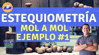 Estequiometria | Cálculos mol a mol. Método proporcional | Ejemplo 1 Estequiometria | Cálculos mol a mol. Método proporcional | Ejemplo 1