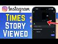 How to See How Many Times Someone Has Viewed Instagram Story