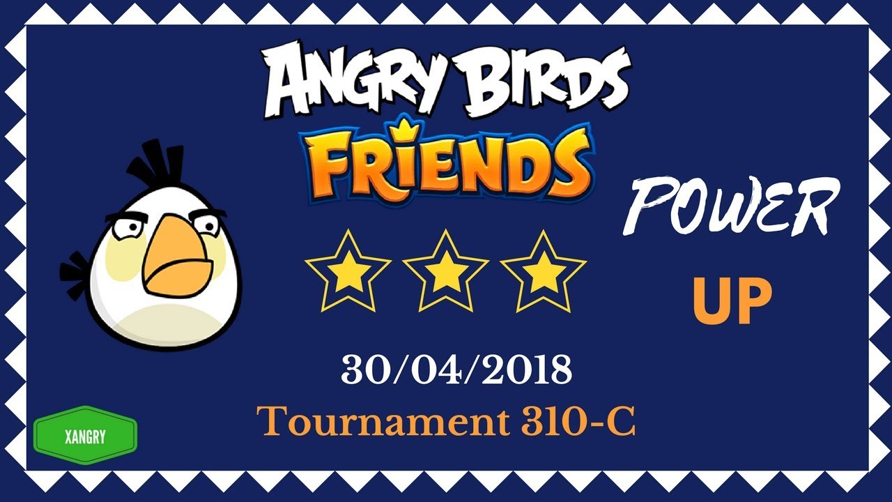 Angry Birds Friends Tournament 310-C All Levels POWER UP Walkthrough