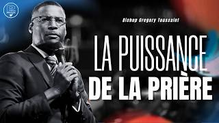 Bishop Gregory toussaint | La puissance de la prière | Priyè manch long