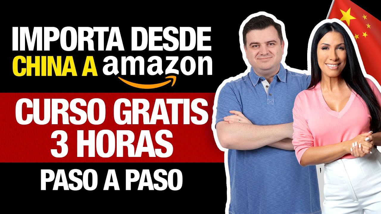 Curso GRATIS China a Amazon | Como Importar desde China y vender en - YouTube