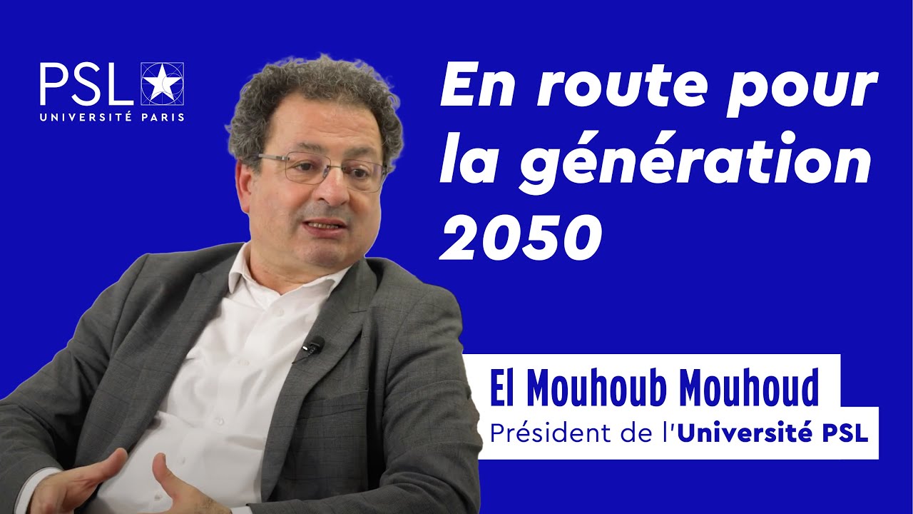 El Mouhoub Mouhoud (Université PSL) : En route pour la génération 2050