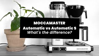 What does the S in Moccamaster Automatic S mean?