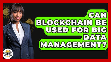 Can Blockchain Be Used For Big Data Management? - CryptoBasics360.com