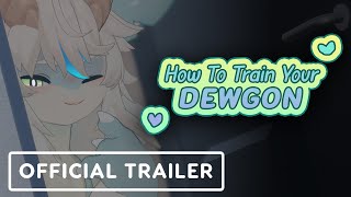 How To Train Your Dewgon - Official Trailer