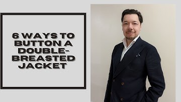 How to Button a Double-Breasted Jacket