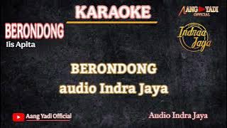 BERONDONG || KARAOKE || INDRA JAYA || IIS APITA