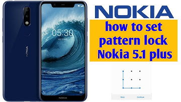 Set pattern lock Nokia 5.1 plus easy solution #mobilelock #password #pin #lockscreen #nokia nokia