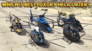 GTA 5 ONLINE : WHICH IS BEST LUXURY HELICOPTER? (SWIFT DELUXE, SWIFT, VOLATUS, SUPER VOLITO)