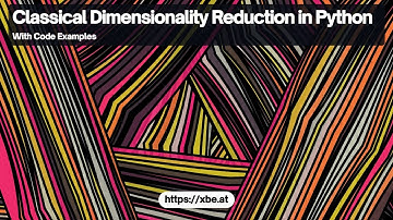 Classical Dimensionality Reduction in Python