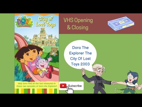 Dora The Explorer The City Of Lost Toys 2003 VHS Opening & Closing