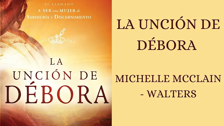 MICHELLE MCCLAIN - WALTERS  /  LA UNCIN DE DBORA