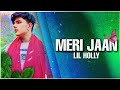 HOLLY₹ - MERI JAAN (LATEST SONG 2023) | HOLLY BOOK