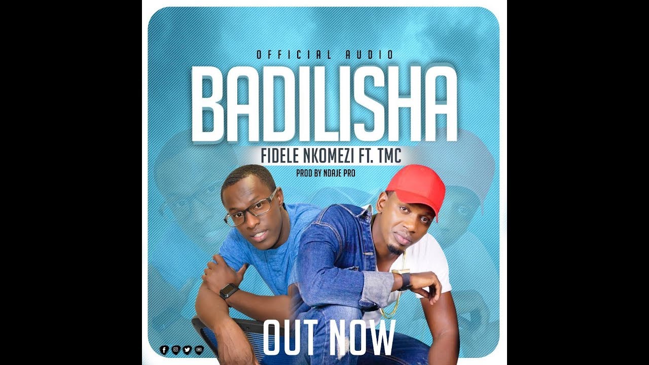 BADILISHA by Fidele Nkomezi ft TMC (Official Audio Lyrics 2019)