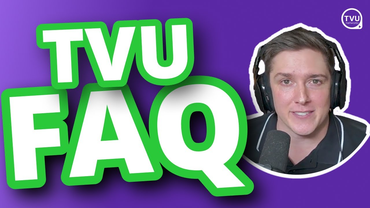 TVU FAQ - Scan Converter & Cloud