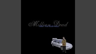 Video thumbnail of "Million Dead - After the Rush Hour"
