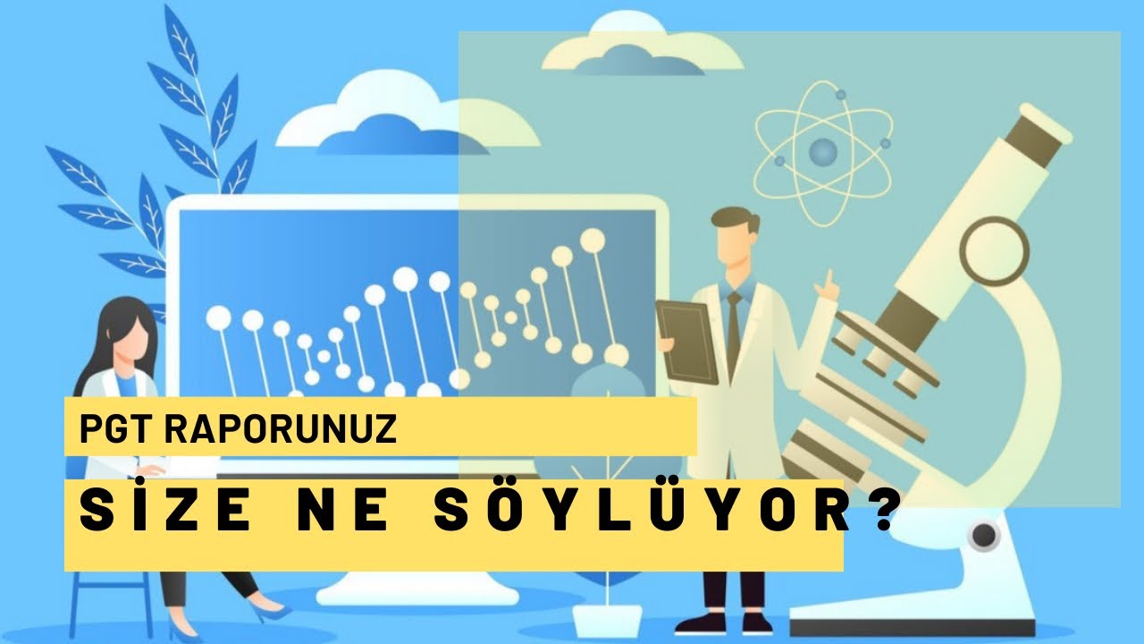 PGT raporunuz size ne söylüyor?