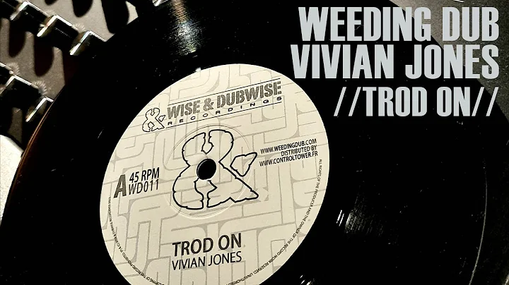 Weeding Dub feat. Vivian Jones "Trod On"