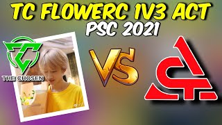 TC FlowerC 1v3 ACT in PSC Squad 2021