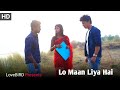Lo Maan Liya Hai | Love Bird Presents