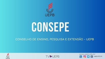 CONSEPE - CONSELHO DE ENSINO, PESQUISA E EXTENSÃO DA UEPB