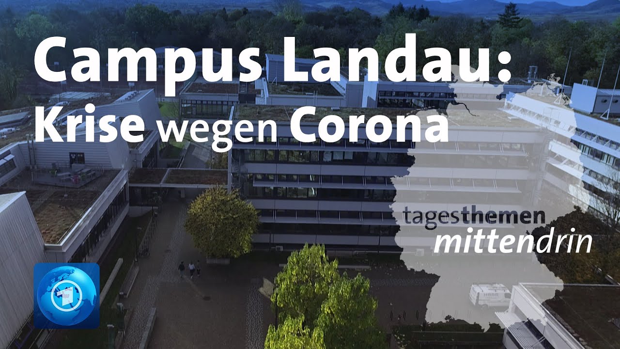 Landau: Campus-Krise wegen Corona | tagesthemen mittendrin