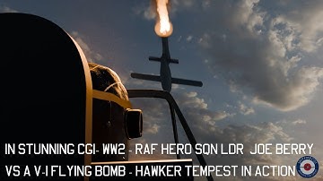 Stunning CGI: RAF Hero Joe Berry vs The V1 | Hawker Tempest Mk V in Action!