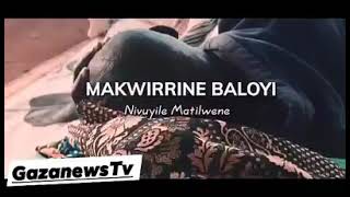 Makwirrine Baloyi Nivuyile Matilweni