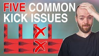 How to fix FIVE KICK issues that can RUIN your track?