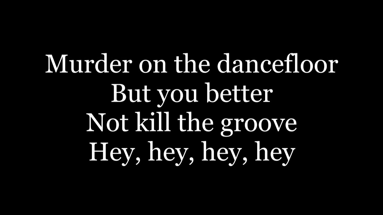 Sophie Ellis-Bextor - Murder On The Dancefloor ( lyrics ) Sophie Ellis-Bextor - Murder On The Dancefloor ( lyrics )